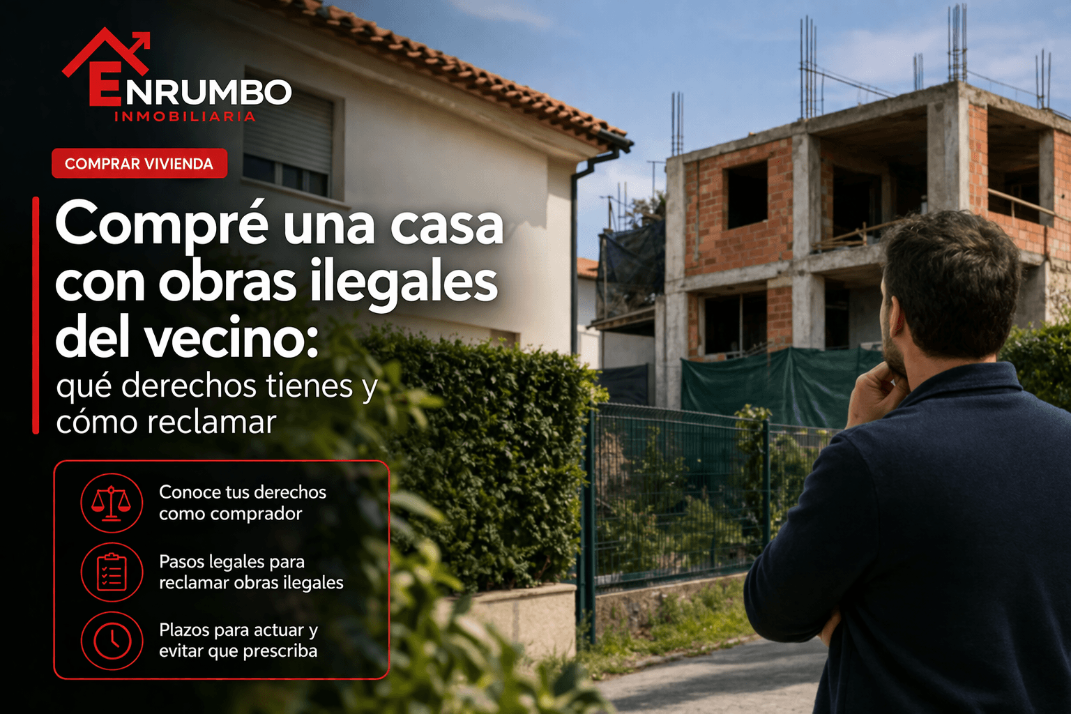 comprador descubriendo obras ilegales del vecino al comprar una casa